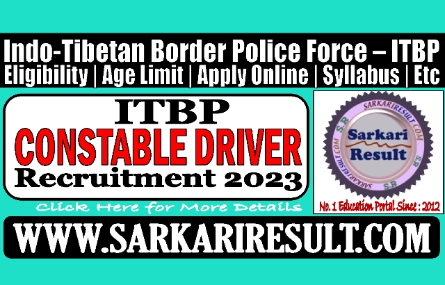 Sarkari Result ITBP Constable Driver Online Form 2023