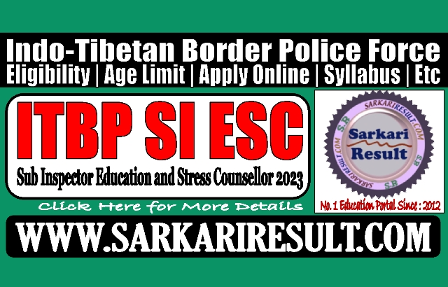 Sarkari Result ITBP Sub Inspector ESC Online Form 2023