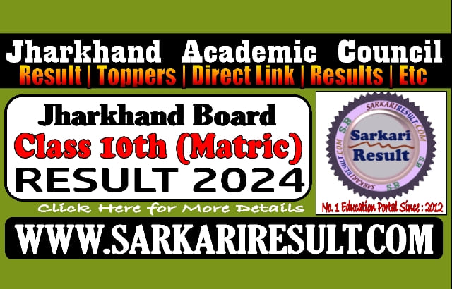 Sarkari Result Jharkhand Board Class 10th Result 2024