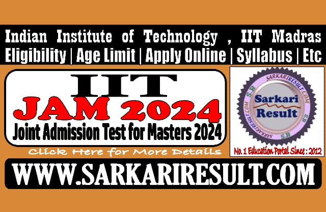 Sarkari Result JAM 2024 Online Form