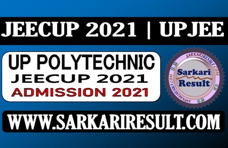 UPJEE JEECUP Polytechnic Admission 2021
