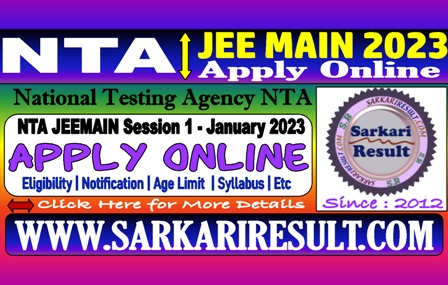 Sarkari Result JEEMAIN 2023 Admission Online Form