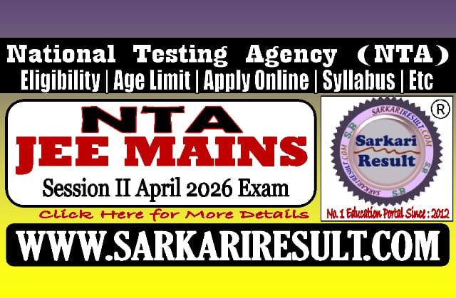 Sarkari Result NTA JEEMAIN Admissions Session II 2026