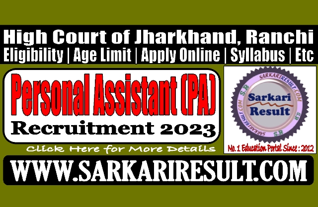 Sarkari Result Jharkhand High Court PA Online Form 2023