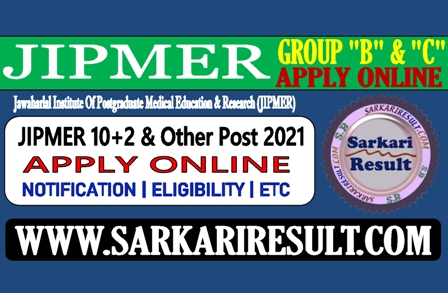 Sarkari Result JIPMER Online Form 2021