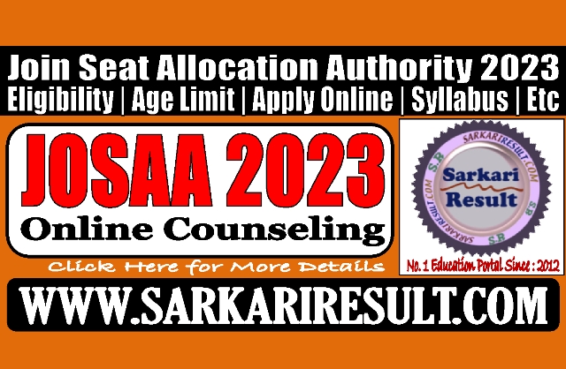 Sarkari Result JOSAA Online Counseling 2023