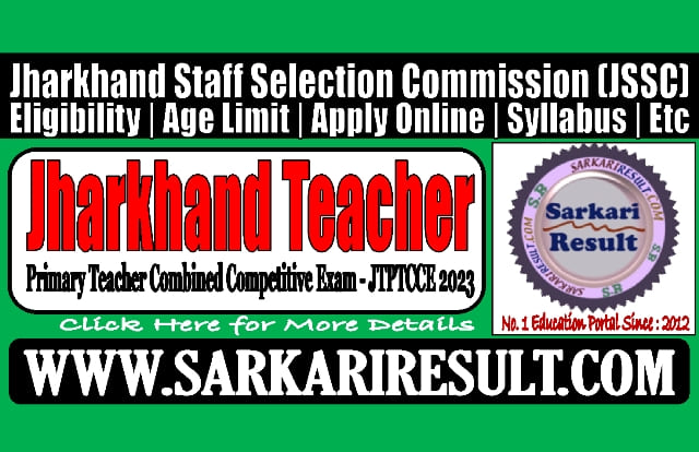 Sarkari Result JSSC Primary and TGT Teacher Online Form 2023