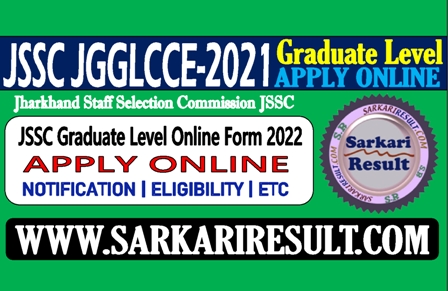 Sarkari Result JSSC Graduate Level Online Form 2021