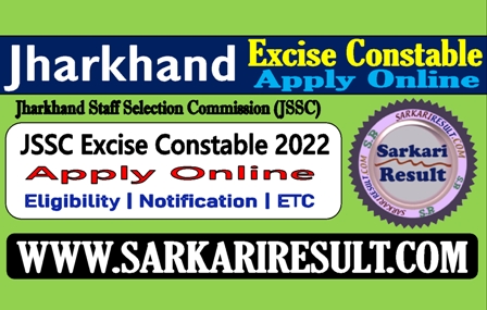 Sarkari Result JSSC Excise Constable Online Form 2022