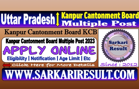 Sarkari Result Kanpur Cantonment Board Recruitment 2022