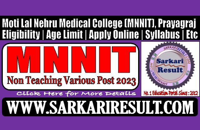 Sarkari Result MNNIT Non Teaching Online Form 2023