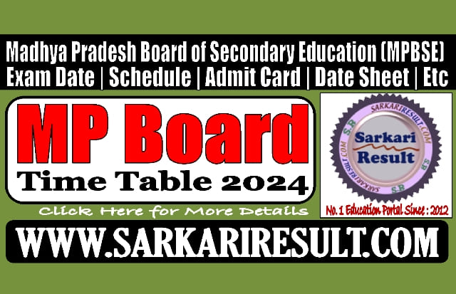 Sarkari Result MP Board Time Table 2024