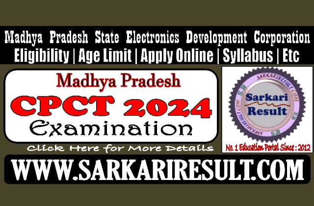 Sarkari Result MP CPCT Online Form 2024