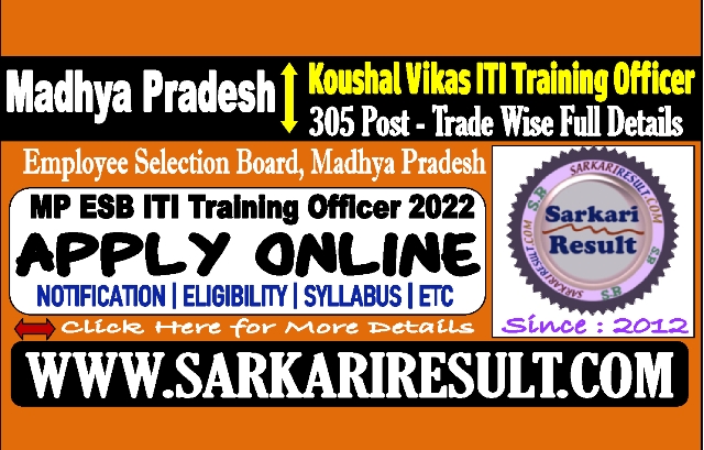 Sarkari Result MP ESB Koushal Vikas ITI Training Officer Online Form 2022