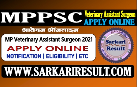 Sarkari Result MP Veterinary Assistant Surgeon 2021