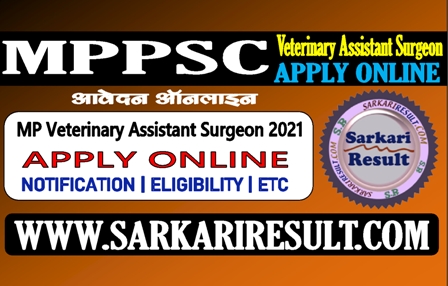 Sarkari Result MP Veterinary Assistant Surgeon 2021