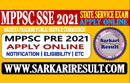 Sarkari Result MPPSC Pre Online Form 2022