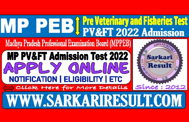 Sarkari Result MPPEB PV and FT Online Form 2022