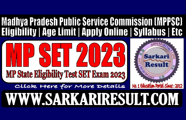 Sarkari Result MPPSC State Eligibility Test SET 2023