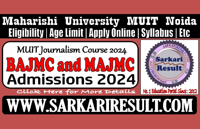Sarkari Result Maharishi University MUIT Journalism Admissions Online Form 2024