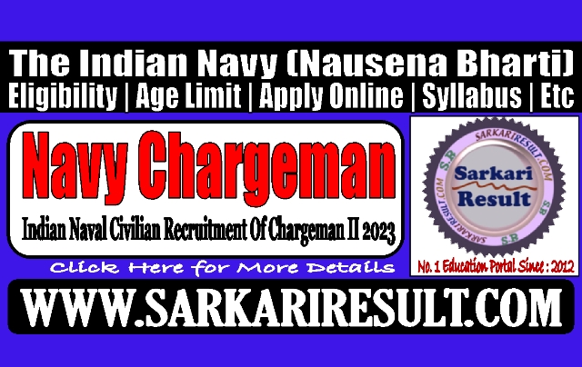 Sarkari Result Navy Chargeman Online Form 2023
