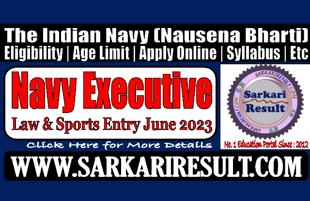 Sarkari Result Navy Executive Sports and Law Recruitment 2023