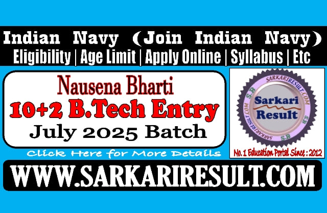 Sarkari Result Navy SSC B.Tech Entry Online Form July 2025 Batch