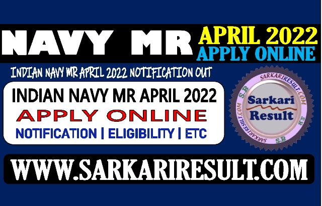 Sarkari Result Indian Indian Navy MR Online Form 2021