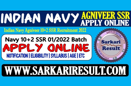 Sarkari Result Navy SSR Online Form 2022 Online Form