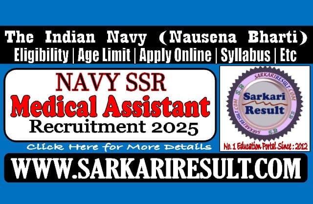 Sarkari Result Indian Navy Agniveer SSR Medical Assistant Online Form 2025
