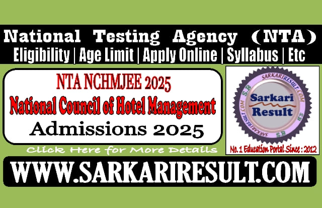 Sarkari Result NCHMJEE 2025 Admissions Online Form