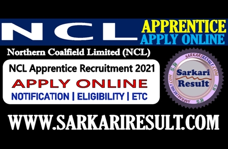 Sarkari Result NCL Apprentice Online Form 2021