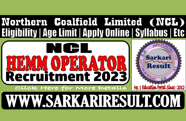 Sarkari Result NCL CIL HEMM Operator Online Form 2023