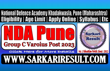Sarkari Result NDA Pune Group C Online Form 2023