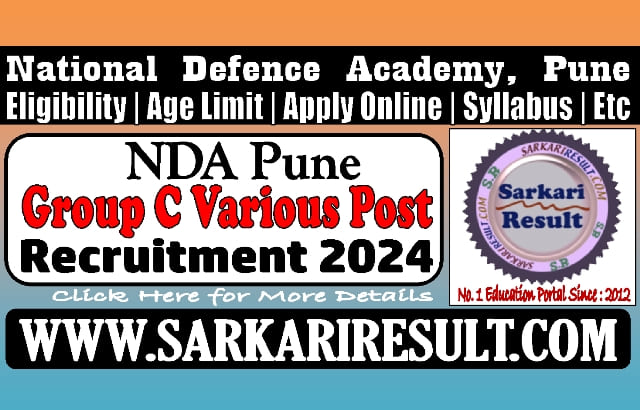 Sarkari Result NDA Pune Group C Online Form 2024