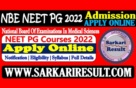 Sarkari Result NBE NEET PG Admission 2022