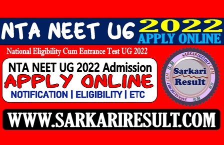 Sarkari Result NTA NEET UG Admission 2022