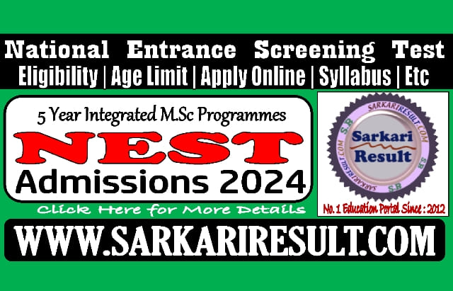 Sarkari Result NEST Online Form 2024