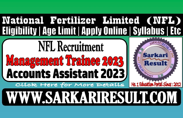 Sarkari Result NFL Management Trainee and AA Online Form 2023
