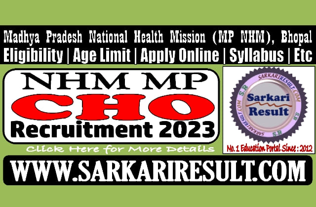 Sarkari Result MPNHM CHO Online Form 2023