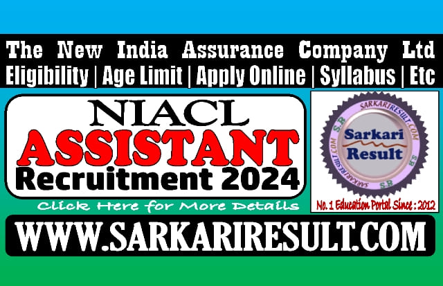 Sarkari Result NIACL Assistant Online Form 2024
