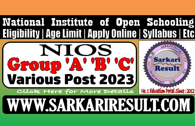 Sarkari Result NIOS Various Post Online Form 2023