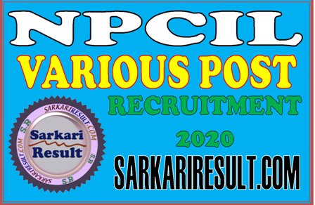 NPCIL Various Post Recruitment 2020