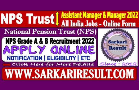 Sarkari Result NPS Trust Recruitment 2022