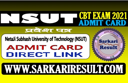 Sarkari Result NSUT Non Teaching Post Admit Card 2021