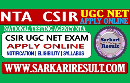 Sarkari Result NTA CSIR UGC NET Online Form 2021