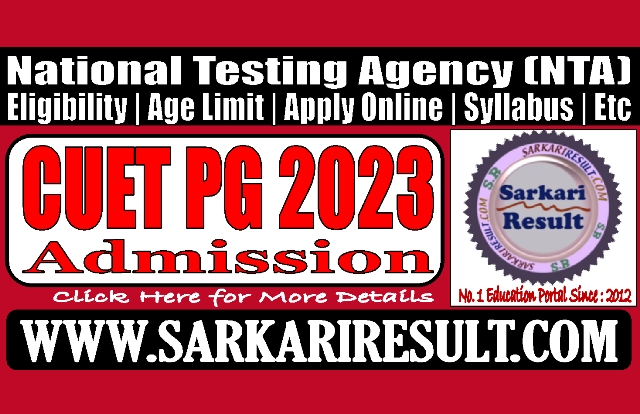 Sarkari Result NTA CUET PG 2023 Admission