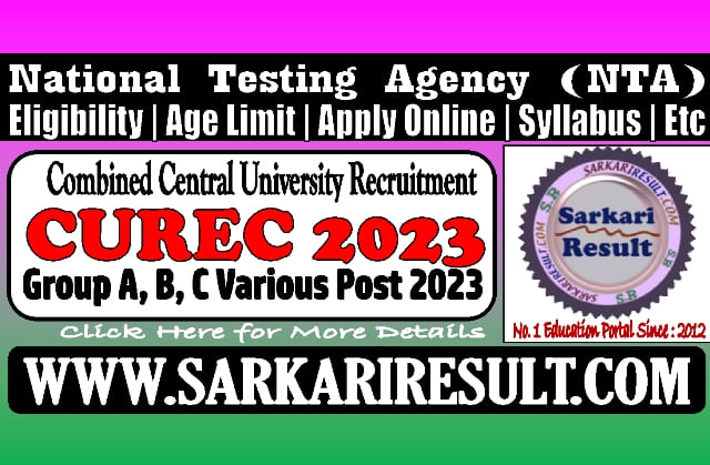 Sarkari Result NTA CUREC Online Form 2023