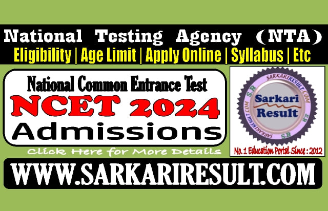 Sarkari Result NTA NCET Online Form 2024