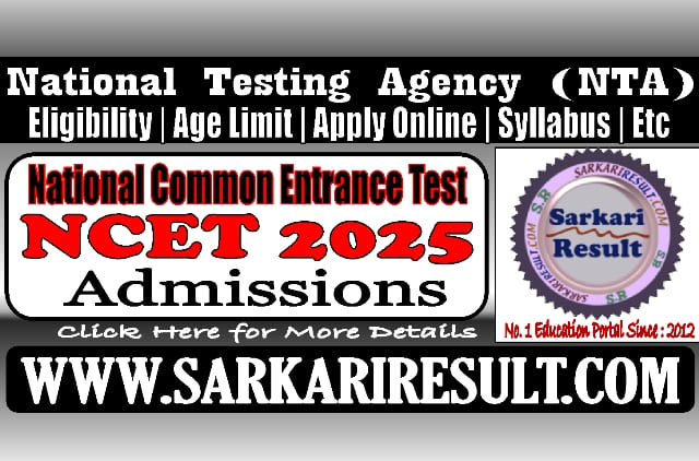 Sarkari Result NTA NCET 2025 Online Form